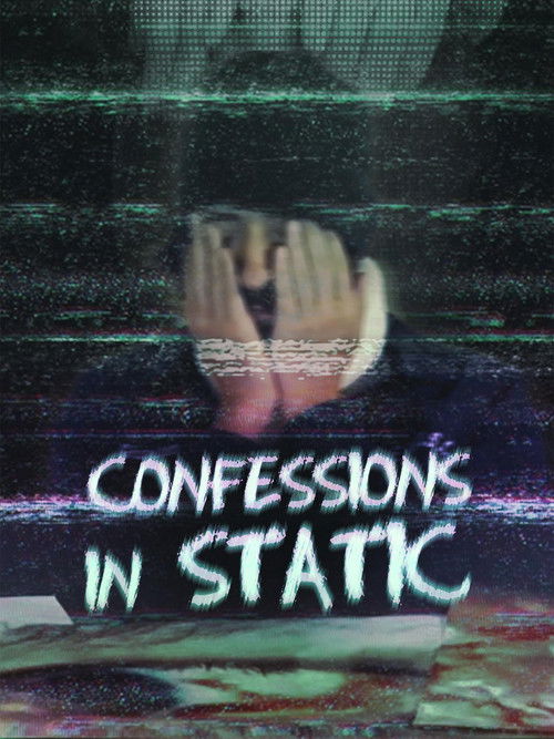 Confessions in Static (2025) movie poster