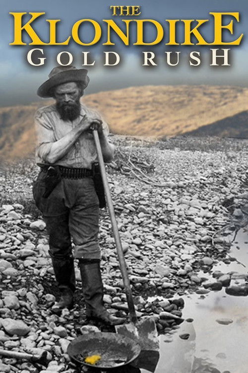 The Klondike Gold Rush (2015) movie poster