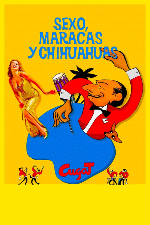 Sex, Maracas & Chihuahuas (2016) movie poster