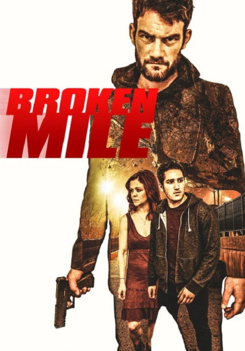Broken Mile (2017) movie poster