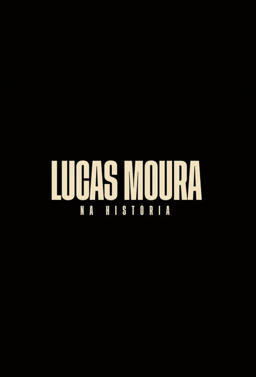 Lucas Moura: Na História (2023) TV show poster