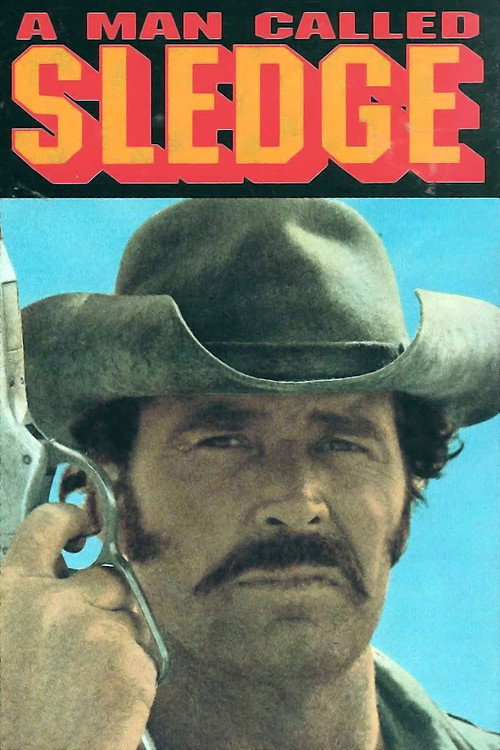 A Man Called Sledge (1970) movie poster