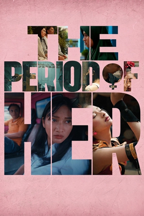 The Period of Her (2025) movie poster
