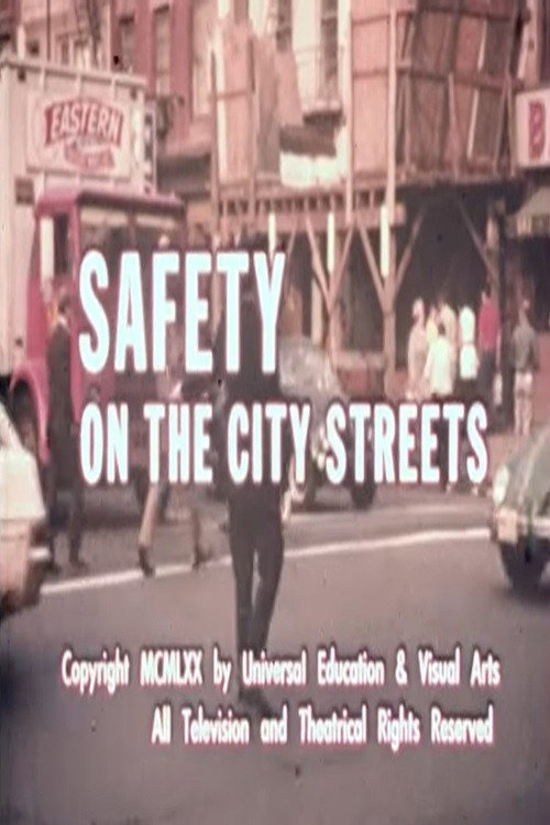 Safety on the City Streets (1970) movie poster