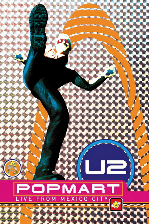 U2: Popmart - Live from Mexico City (1997) movie poster