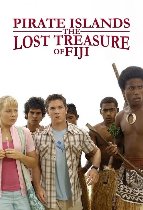 Pirate Islands: The Lost Treasure of Fiji (2007) TV show poster