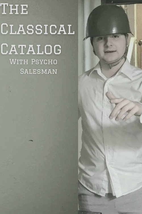 The Classical Catalog With Psycho Salesman (2021) movie poster