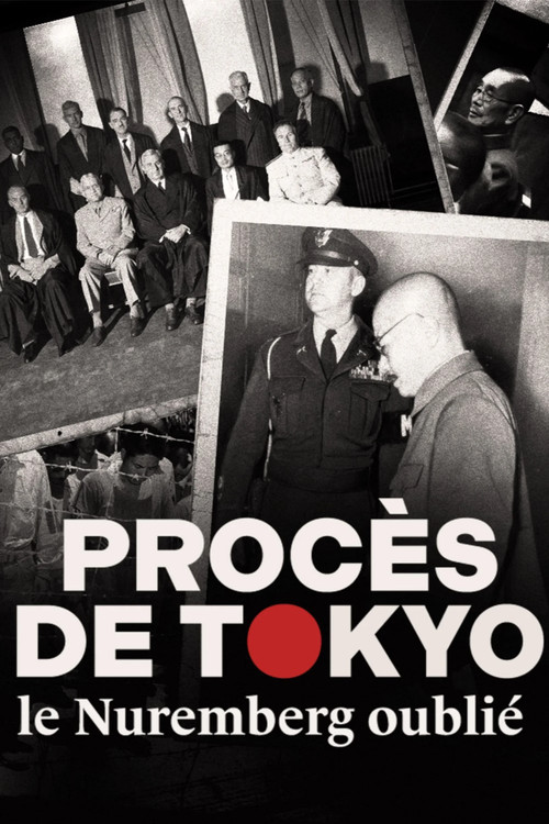Procès de Tokyo, le Nuremberg oublié (2025) movie poster