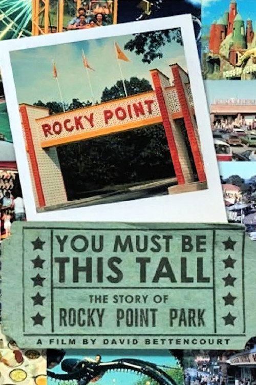 You Must Be This Tall: The Story of Rocky Point Park (2007) movie poster