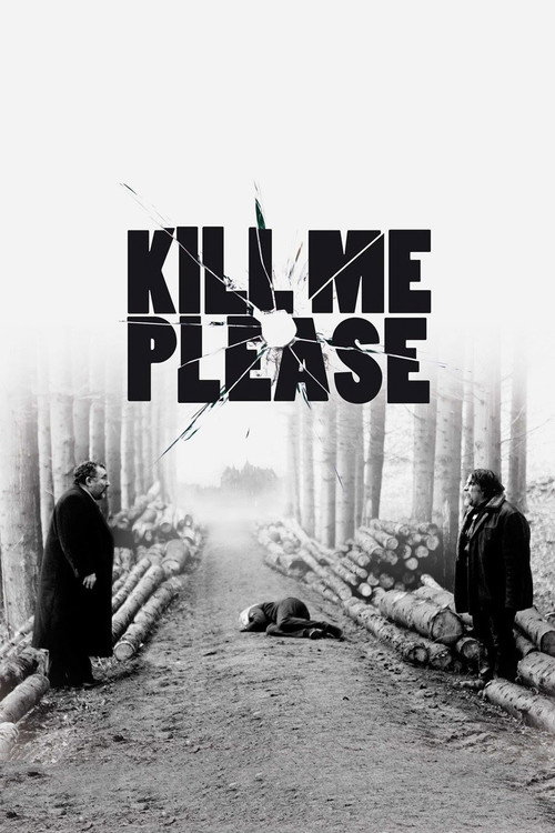 Kill Me Please (2010) movie poster