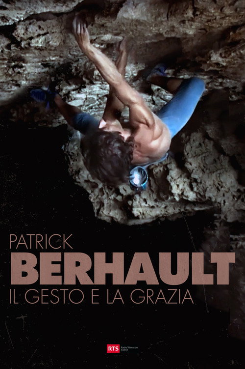 Patrick Berhault - Il Gesto e La Grazia (1997) movie poster