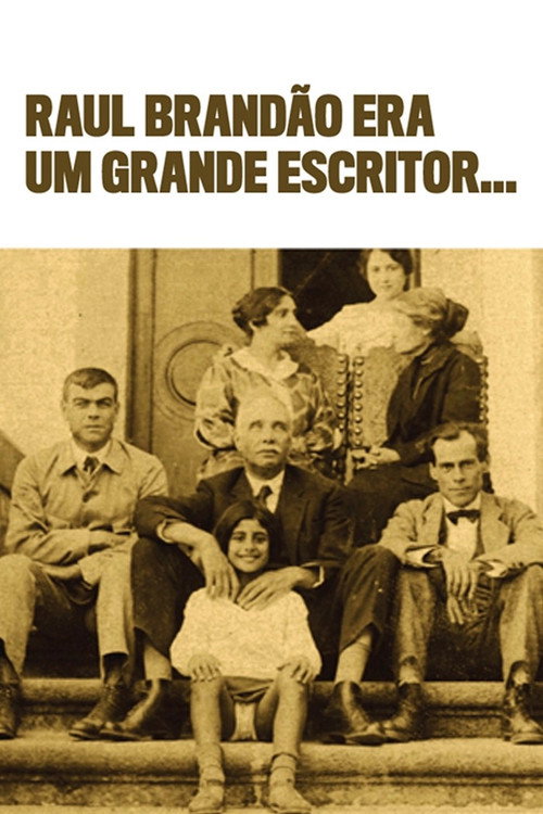 Raul Brandão was a Great Writer... (2012) movie poster