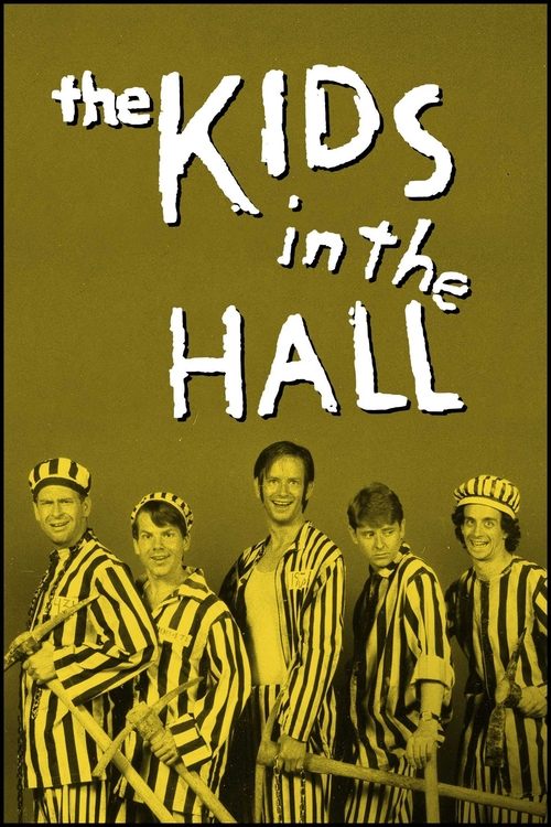 The Kids in the Hall (1989) TV show poster