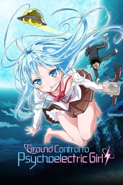 Ground Control to Psychoelectric Girl (2011) TV show poster