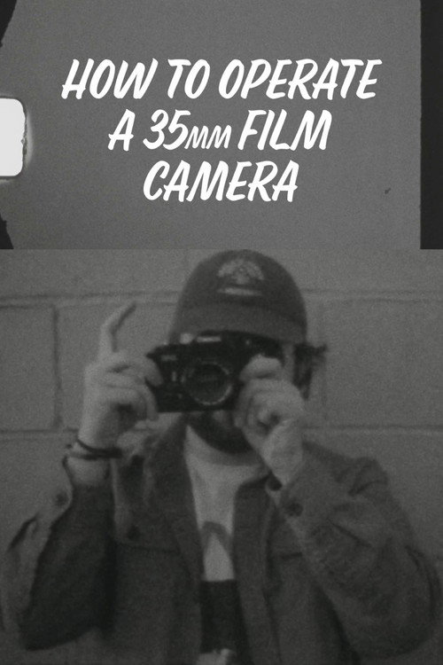 How to Operate a 35mm Film Camera (2025) movie poster