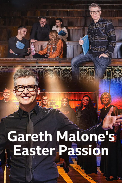 Gareth Malone's Easter Passion (2024) TV show poster