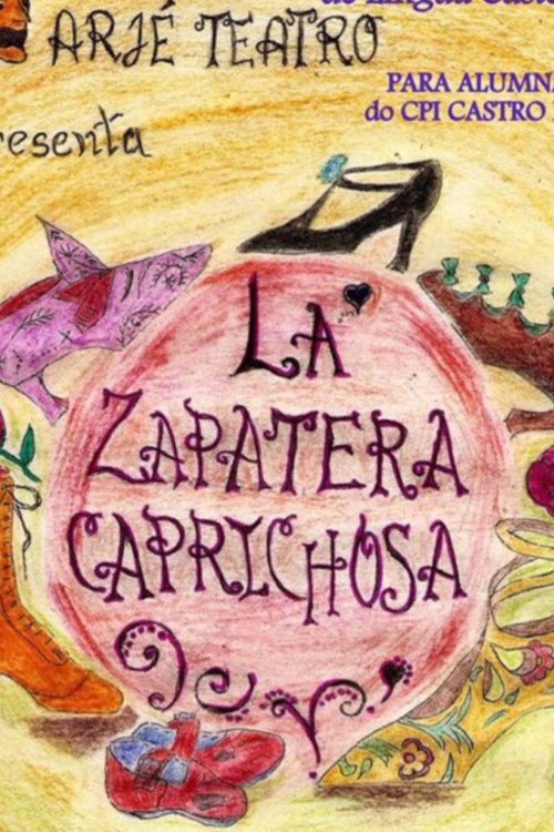 La zapatera caprichosa (2018) movie poster