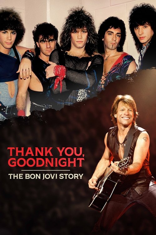 Thank You, Goodnight - The Bon Jovi Story (2024) TV show poster