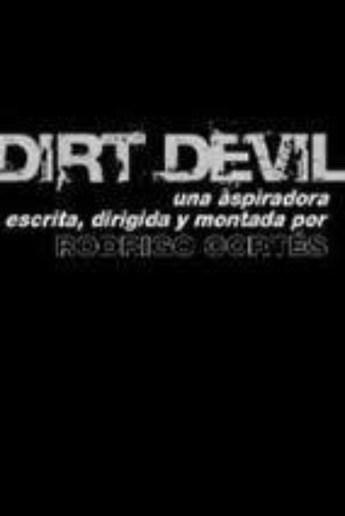Dirt Devil (2007) movie poster