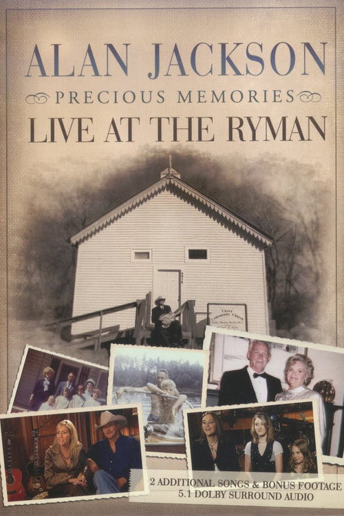 Alan Jackson - Precious Memories: Live at the Ryman (2006) movie poster