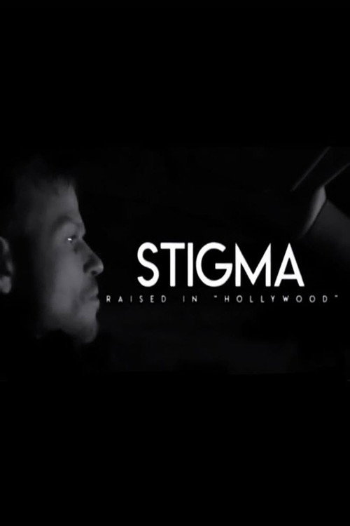 Stigma: Raised in Hollywood movie poster