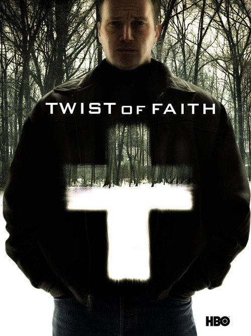 Twist of Faith (2004) movie poster