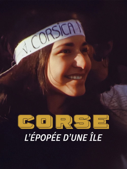 Corse, l'épopée d'une île (2025) movie poster