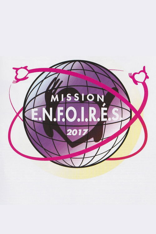 Les Enfoirés 2017 - Mission Enfoirés (2017) movie poster