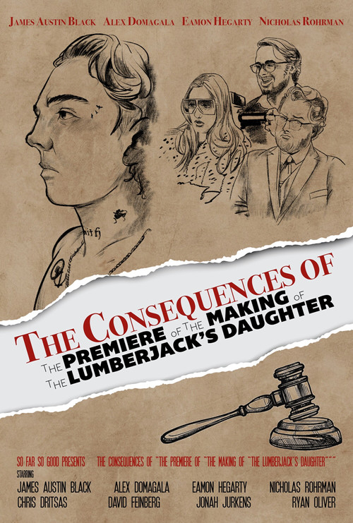 The Consequences of "The Premiere of "The Making of "The Lumberjack's Daughter""" (2025) movie poster