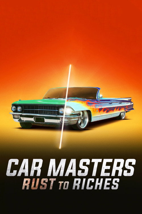 Car Masters: Rust to Riches (2018) TV show poster