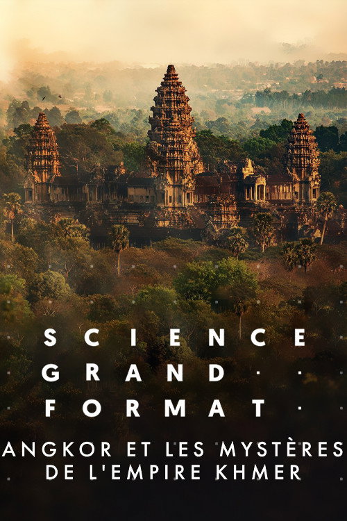 Angkor et Les Mystères de L'Empire Khmer (2022) movie poster
