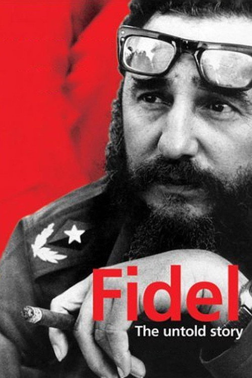 Fidel: The Untold Story (2001) movie poster