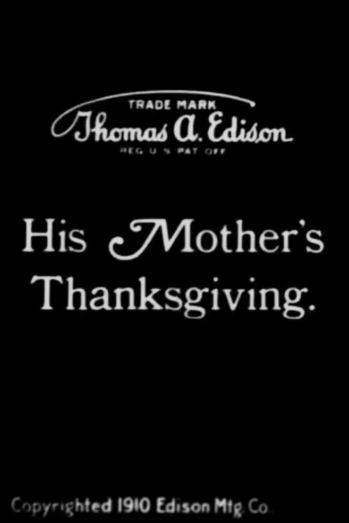 His Mother's Thanksgiving (1910) movie poster