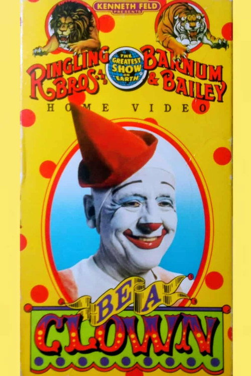 Ringling Bros. and Barnum & Bailey Circus: Be a Clown (1987) movie poster