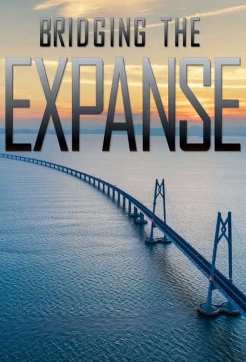 Bridging the Expanse (2019) TV show poster
