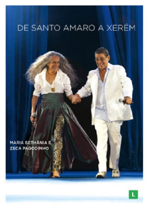 Maria Bethânia e Zeca Pagodinho: De Santo Amaro a Xerém (2018) movie poster