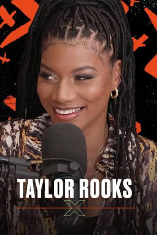 Taylor Rooks X (2023) TV show poster