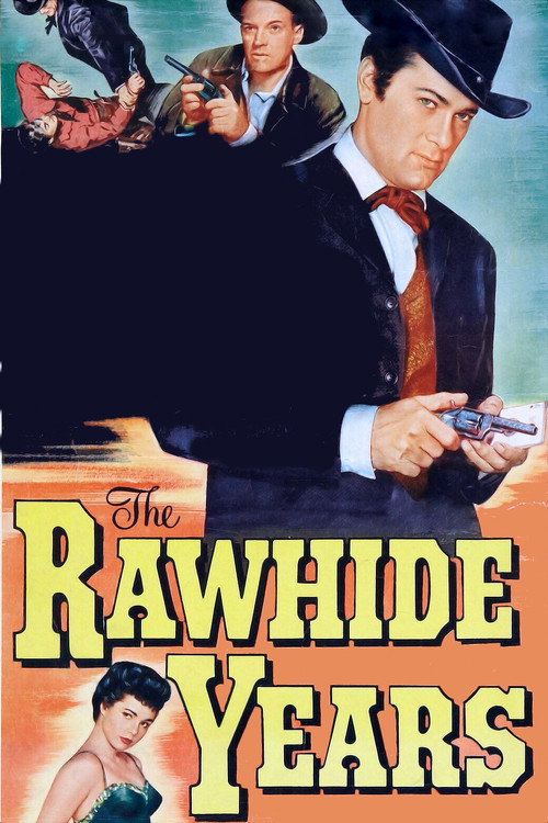 The Rawhide Years (1956) movie poster