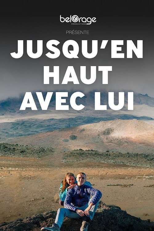 Jusqu'en haut avec lui (2022) movie poster