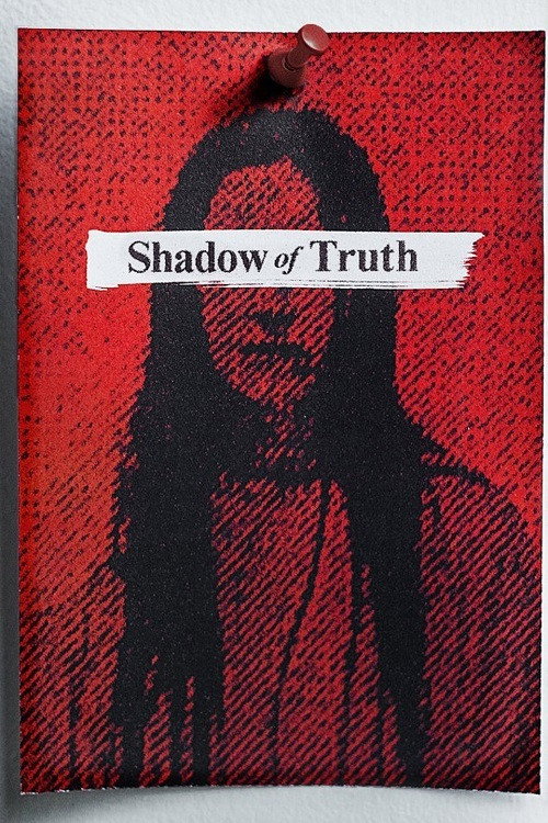 Shadow of Truth (2016) TV show poster