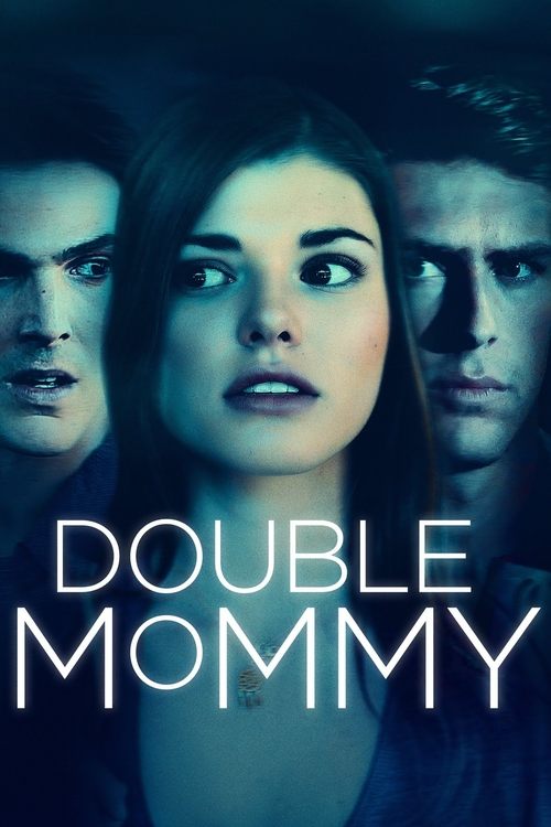 Double Mommy (2016) movie poster