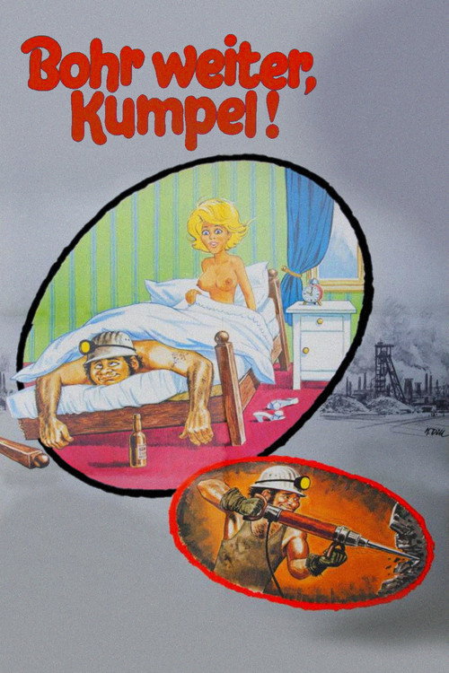 Bohr weiter, Kumpel! (1974) movie poster