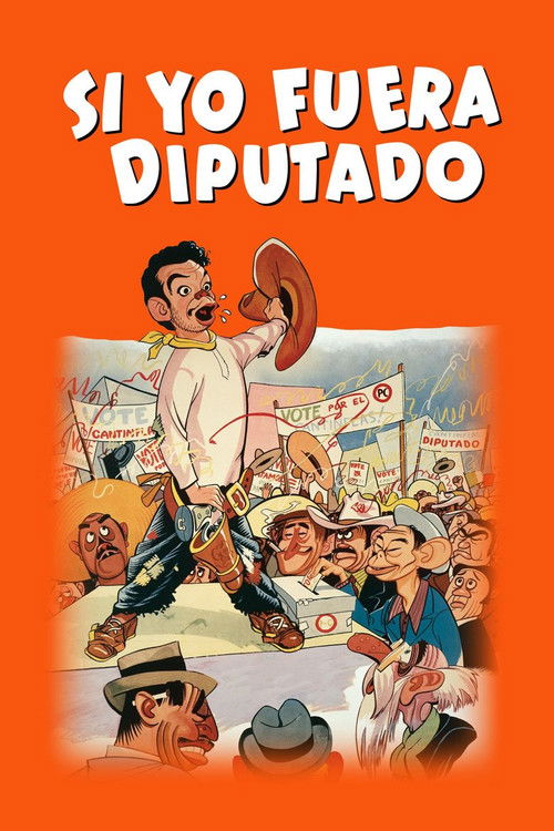 Si yo fuera diputado (1952) movie poster