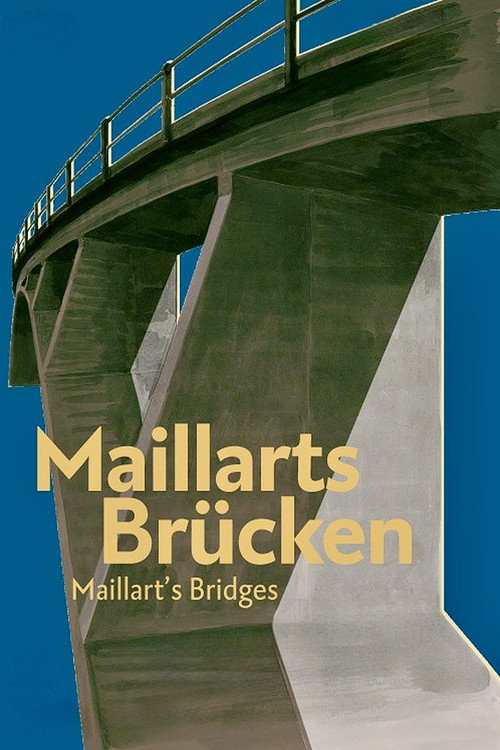 Maillart's Bridges (2001) movie poster