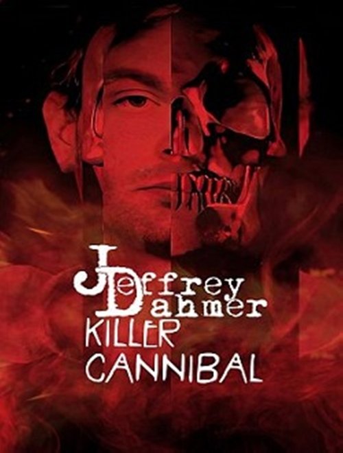 Jeffrey Dahmer: Killer Cannibal (2019) TV show poster