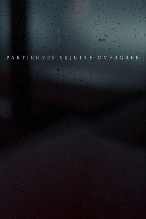Partiernes skjulte overgreb (2020) TV show poster