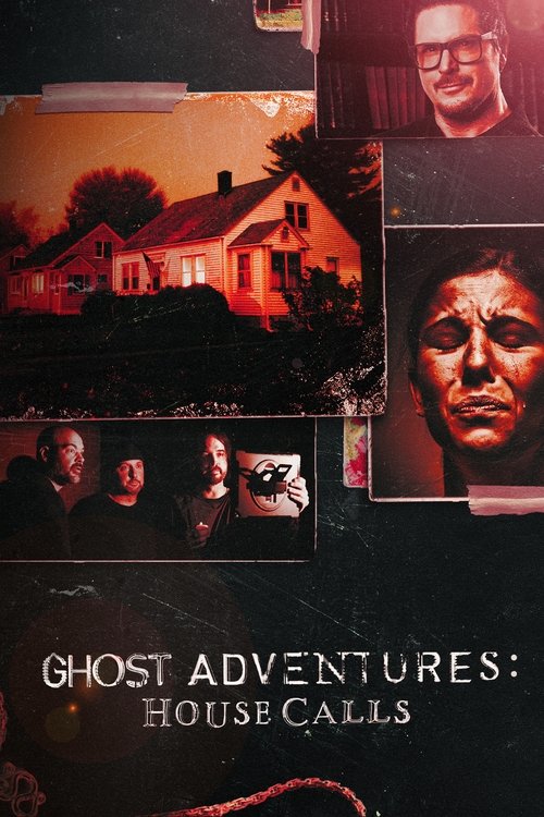 Ghost Adventures: House Calls (2022) TV show poster