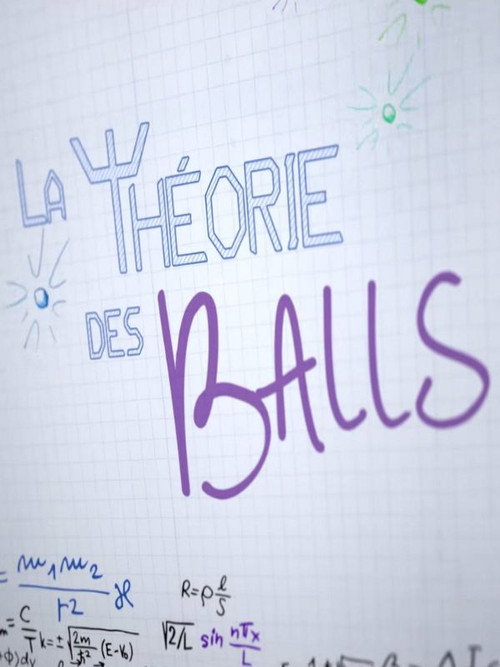 La Théorie Des Balls (2015) TV show poster