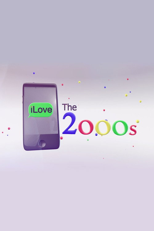I Love the 2000s (2014) TV show poster