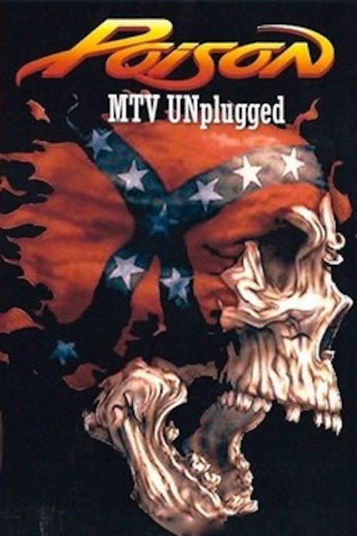 Poison: MTV Unplugged (1990) movie poster